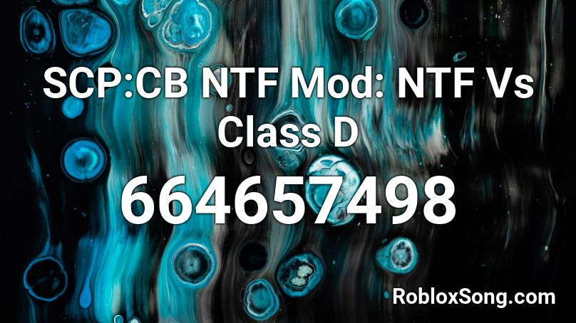 SCP:CB NTF Mod: NTF Vs Class D Roblox ID