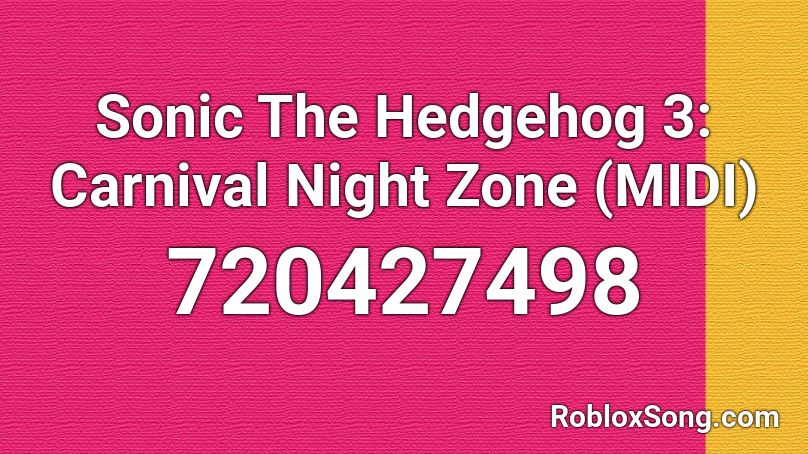 Sonic The Hedgehog 3: Carnival Night Zone (MIDI) Roblox ID