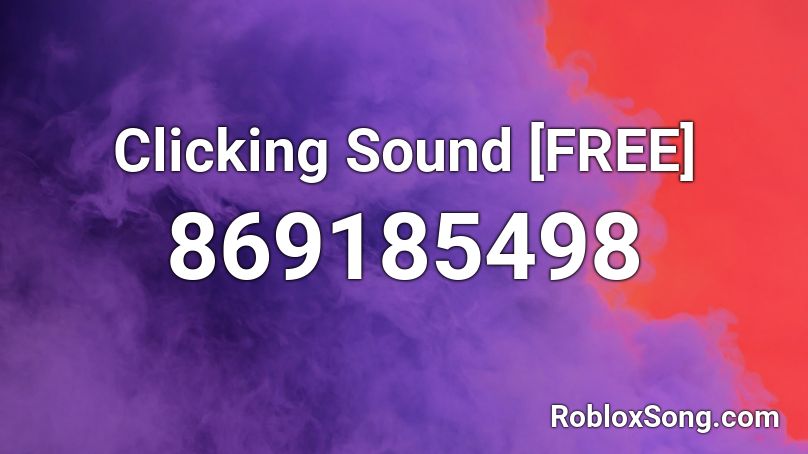 Clicking Sound [FREE] Roblox ID