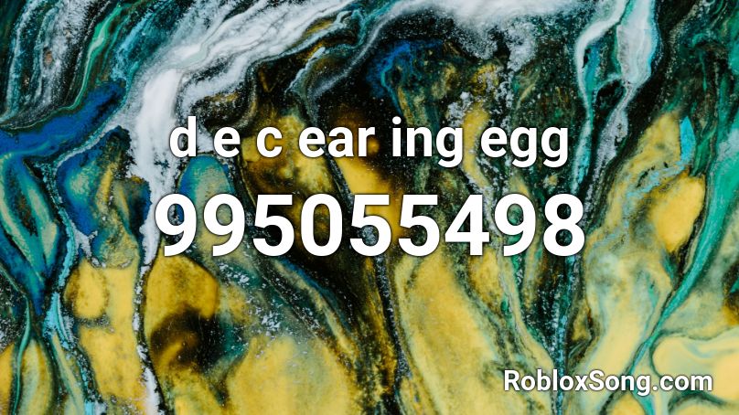 d e c ear ing egg Roblox ID