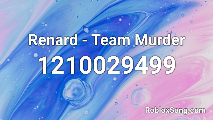 Renard - Team Murder Roblox ID