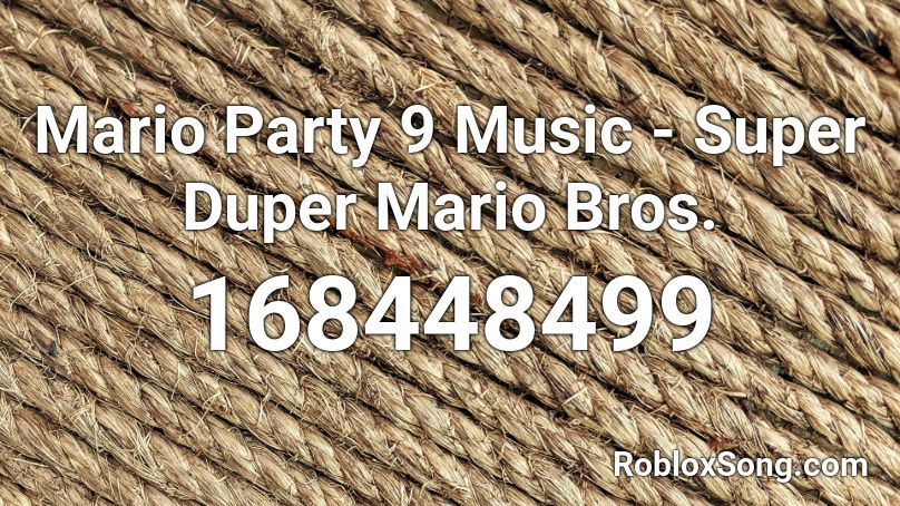 Mario Party 9 Music - Super Duper Mario Bros.  Roblox ID