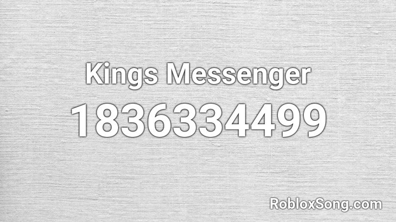 Kings Messenger Roblox ID