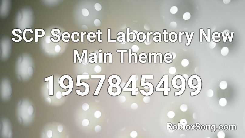SCP Secret Laboratory  New Main Theme Roblox ID