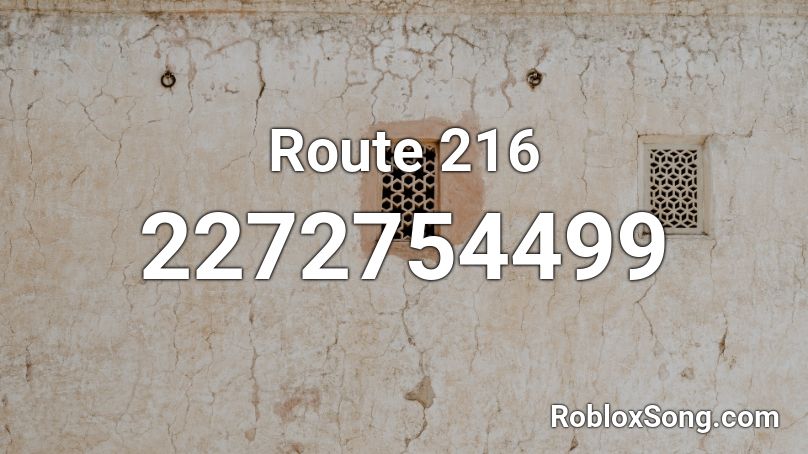 Route 216  Roblox ID