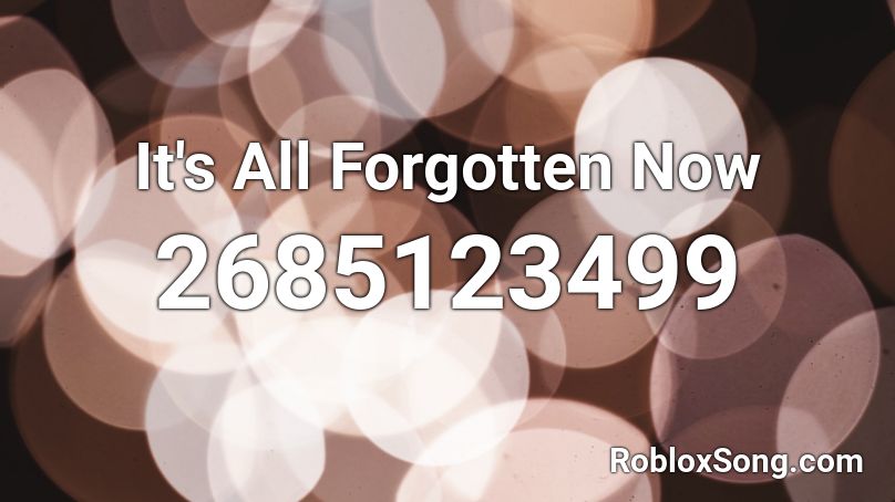 It S All Forgotten Now Roblox Id Roblox Music Codes - friday the 13th theme song roblox id