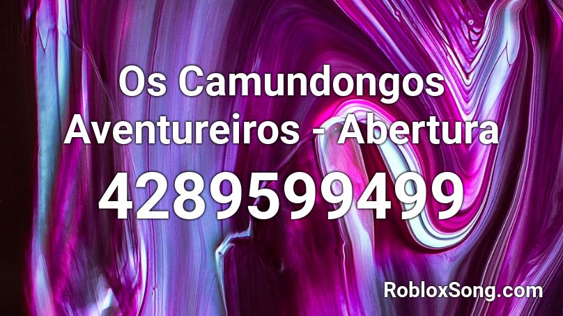 Os Camundongos Aventureiros - Abertura  Roblox ID