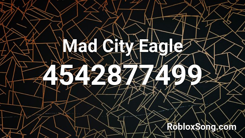 Mad City Eagle Roblox ID