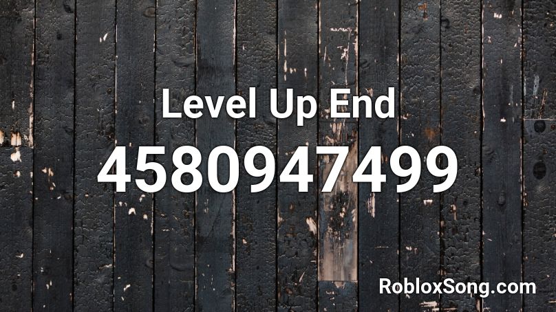 Level Up End Roblox ID