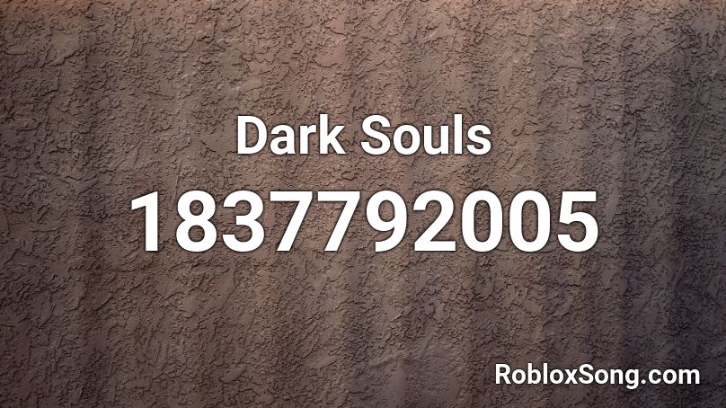 Dark Souls Roblox ID