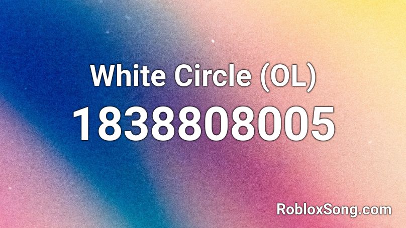 White Circle (OL) Roblox ID