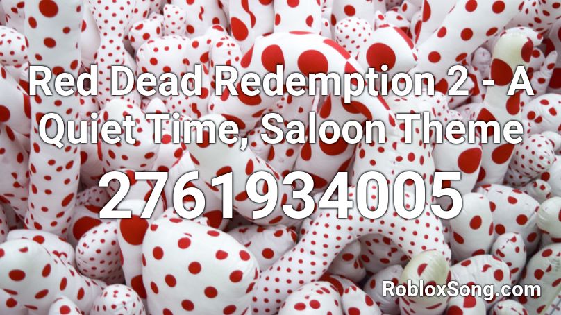 Red Dead Redemption 2 - A Quiet Time, Saloon Theme Roblox ID