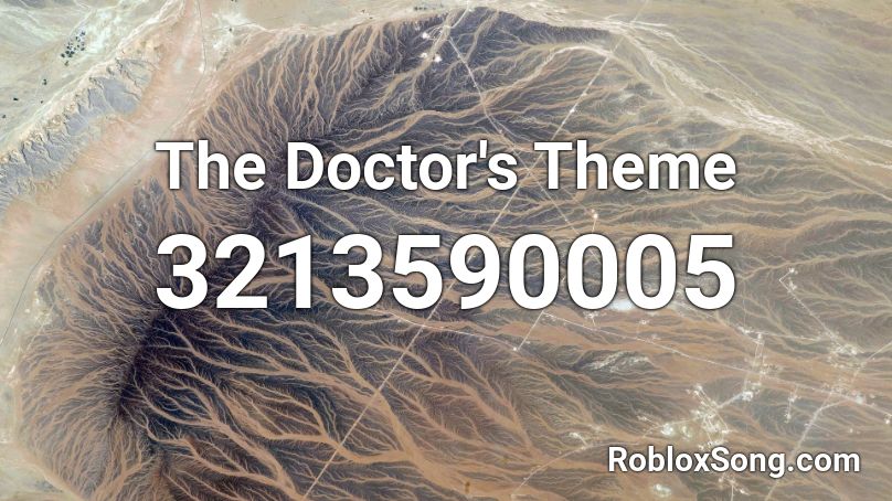 The Doctor's Theme Roblox ID