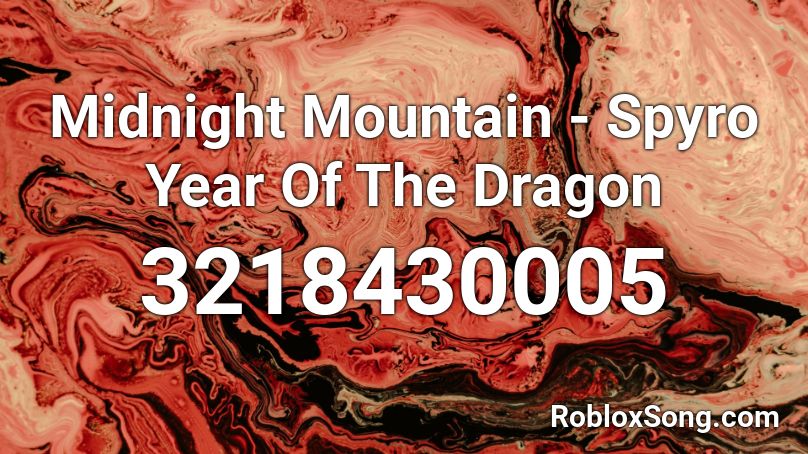 Midnight Mountain - Spyro Year Of The Dragon Roblox ID
