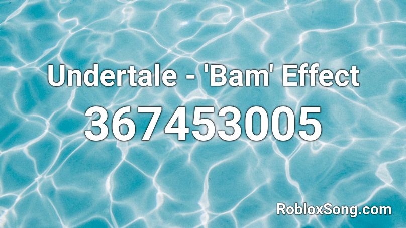 Undertale - 'Bam' Effect Roblox ID