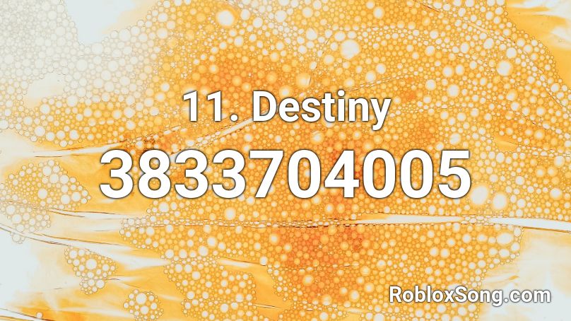 11. Destiny Roblox ID