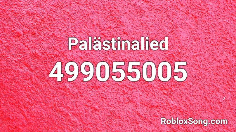 Palästinalied Roblox ID