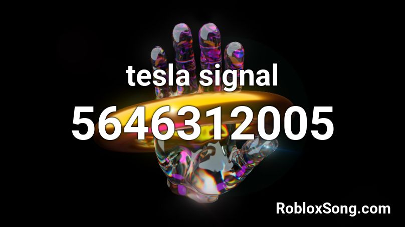 tesla signal Roblox ID