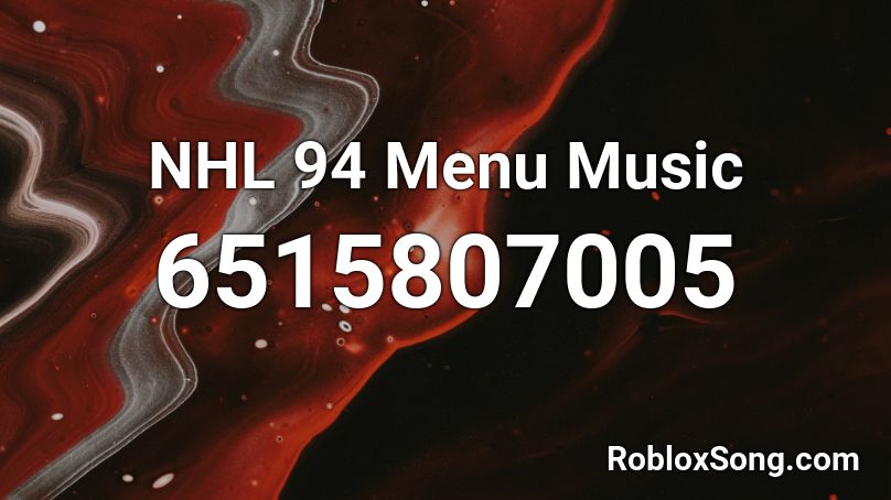 NHL 94 Menu Music Roblox ID