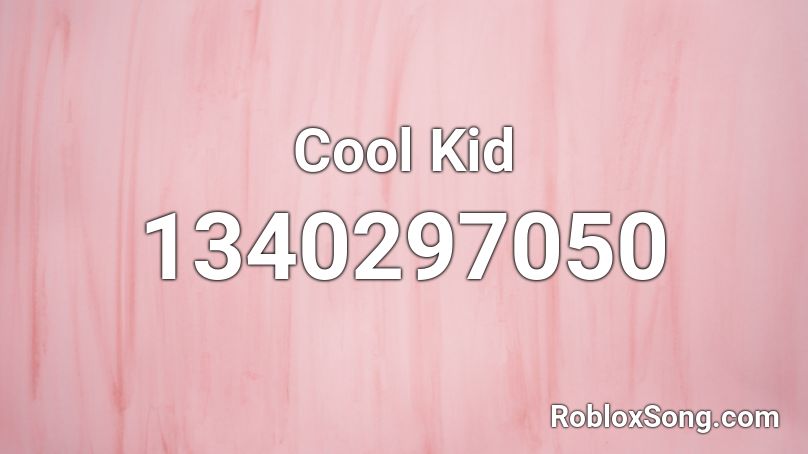 Cool Kid Roblox ID