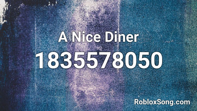 A Nice Diner Roblox ID