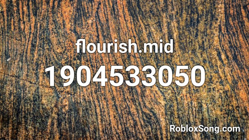 flourish.mid Roblox ID