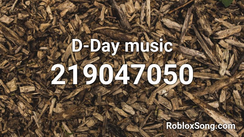 D-Day music Roblox ID