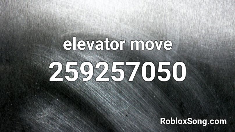 elevator move Roblox ID