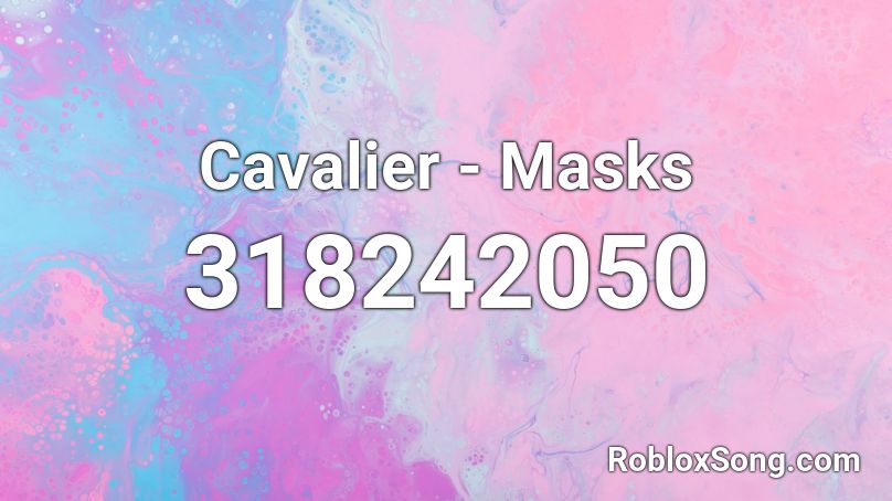 Cavalier - Masks Roblox ID