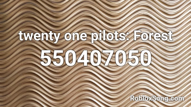twenty one pilots: Forest Roblox ID