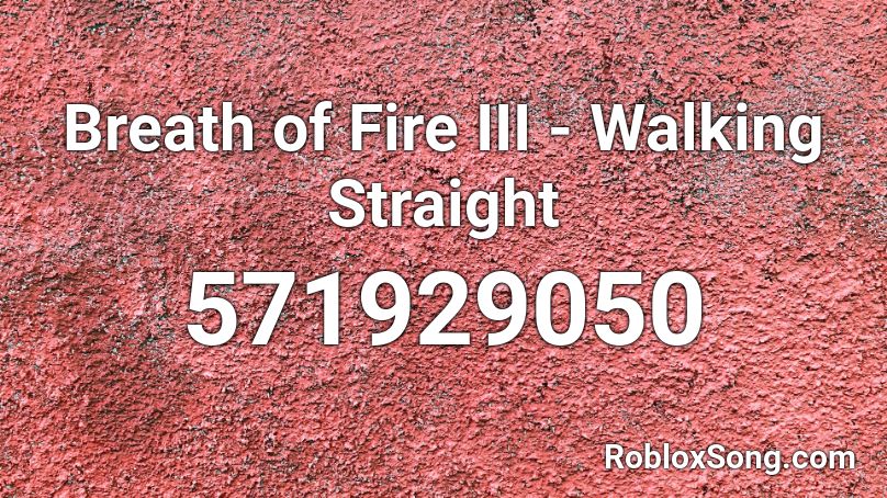 Breath of Fire III - Walking Straight Roblox ID