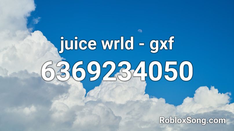 juice wrld - gxf Roblox ID