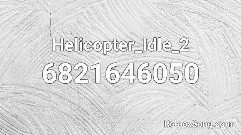 Helicopter_Idle_2 Roblox ID