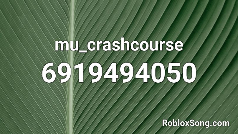 mu_crashcourse Roblox ID