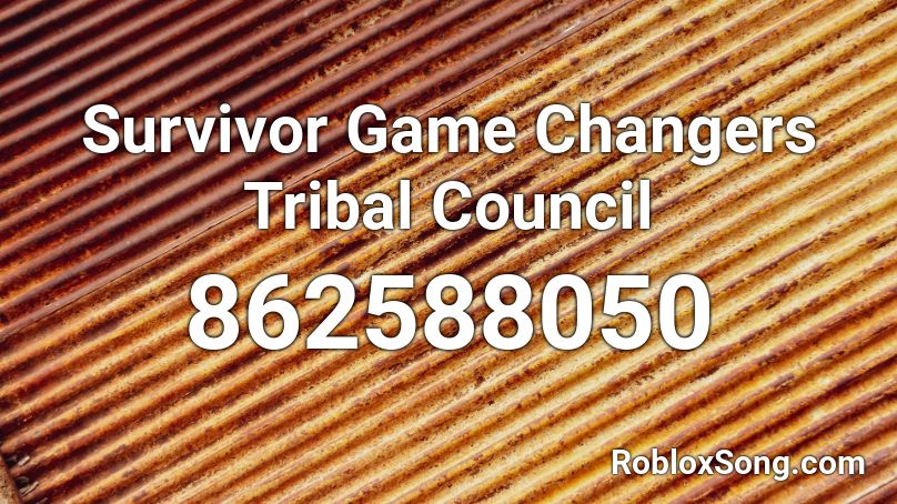 Survivor Game Changers Tribal Council  Roblox ID