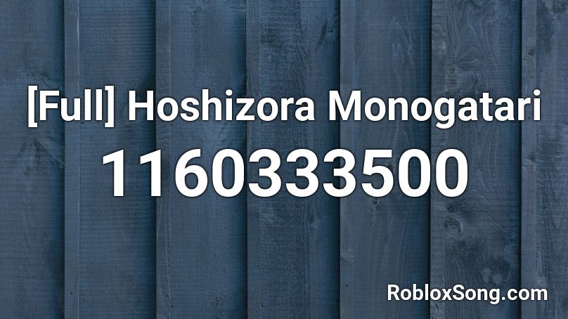 [Full] Hoshizora Monogatari Roblox ID