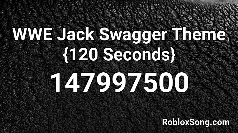 Wwe Jack Swagger Theme 120 Seconds Roblox Id Roblox Music Codes - roblox x y theme song id