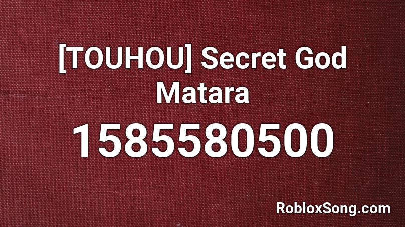 [TOUHOU] Secret God Matara Roblox ID