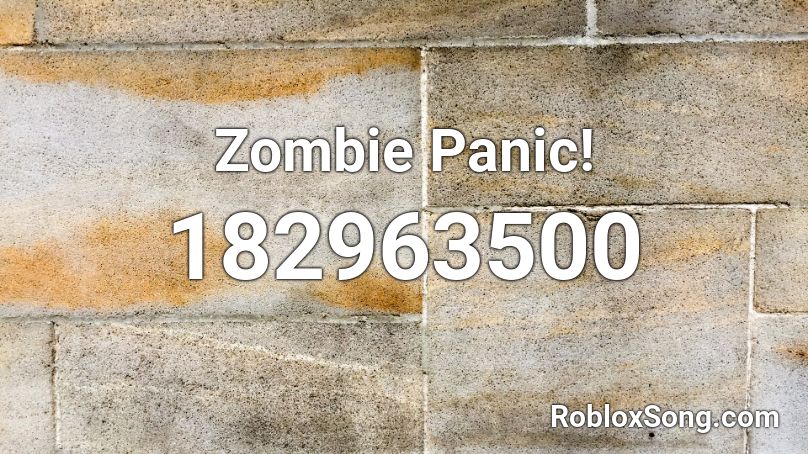 Zombie Panic! Roblox ID