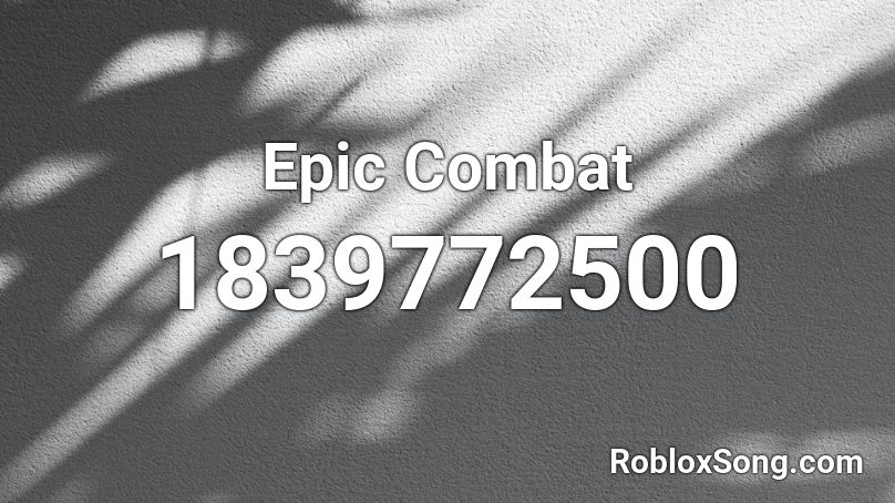 Epic Combat Roblox ID