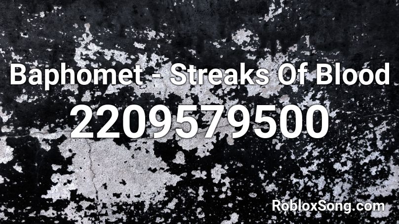 Baphomet - Streaks Of Blood Roblox ID
