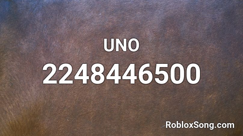 Uno Roblox Id Roblox Music Codes - uno roblox music id