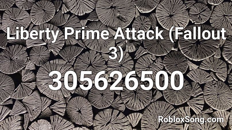Liberty Prime Attack (Fallout 3) Roblox ID