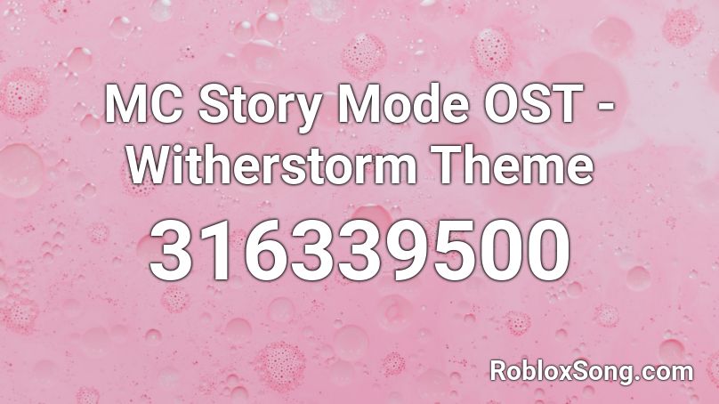 MC Story Mode OST - Witherstorm Theme Roblox ID