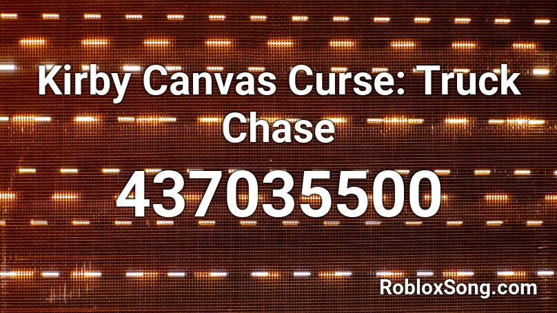 Kirby Canvas Curse: Truck Chase Roblox ID