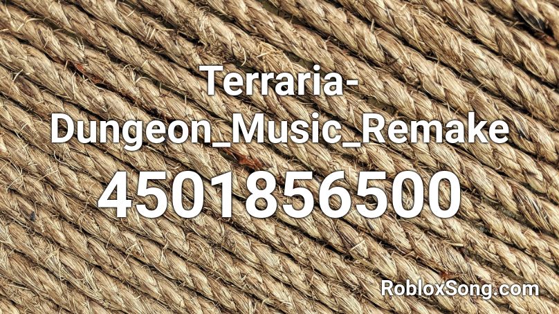 Terraria-Dungeon_Music_Remake Roblox ID