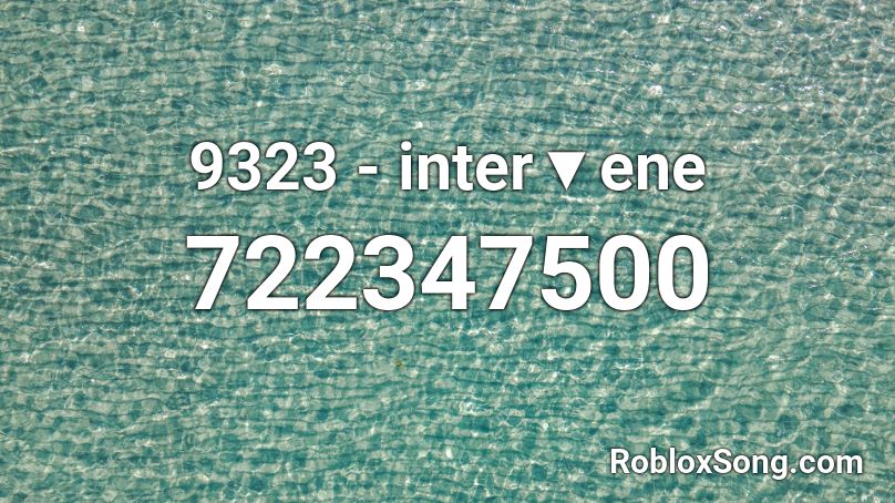 9323 - inter▼ene Roblox ID