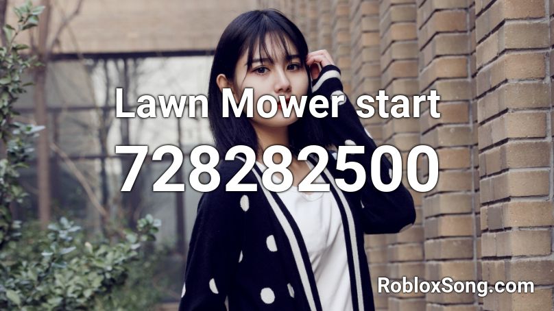 Lawn Mower start Roblox ID