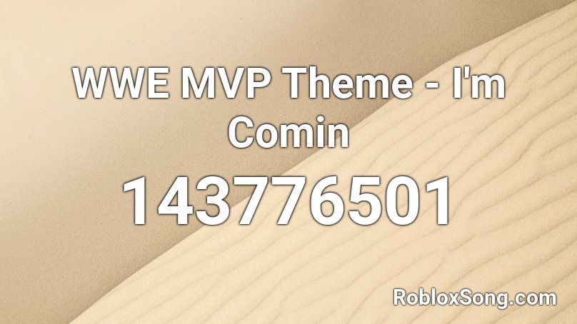 WWE MVP Theme - I'm Comin Roblox ID