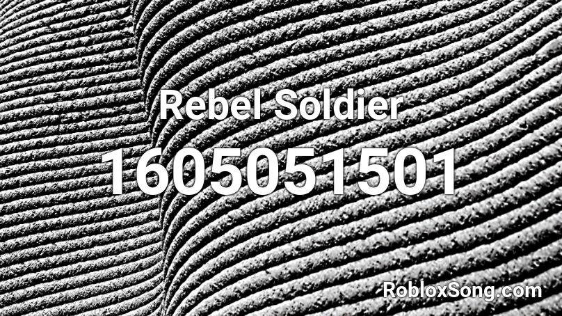 Rebel Soldier Roblox ID